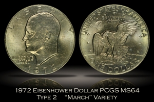 1972 Type 2 Eisenhower Dollar PCGS MS64 March Variety