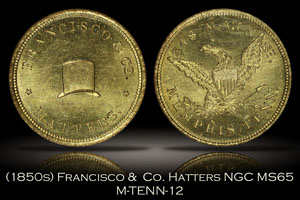 (1850s) Francisco & Co. Hatters Memphis, TN Token M-TENN-12 NGC MS65