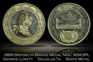 1889 Brooklyn Bridge Lovett Medal D-7A NGC MS63PL