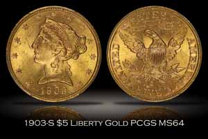 1903-S $5 Liberty Gold PCGS MS64