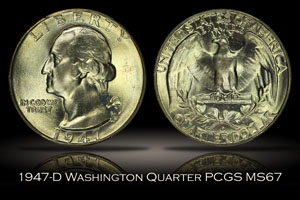 1947-D Washington Quarter PCGS MS67