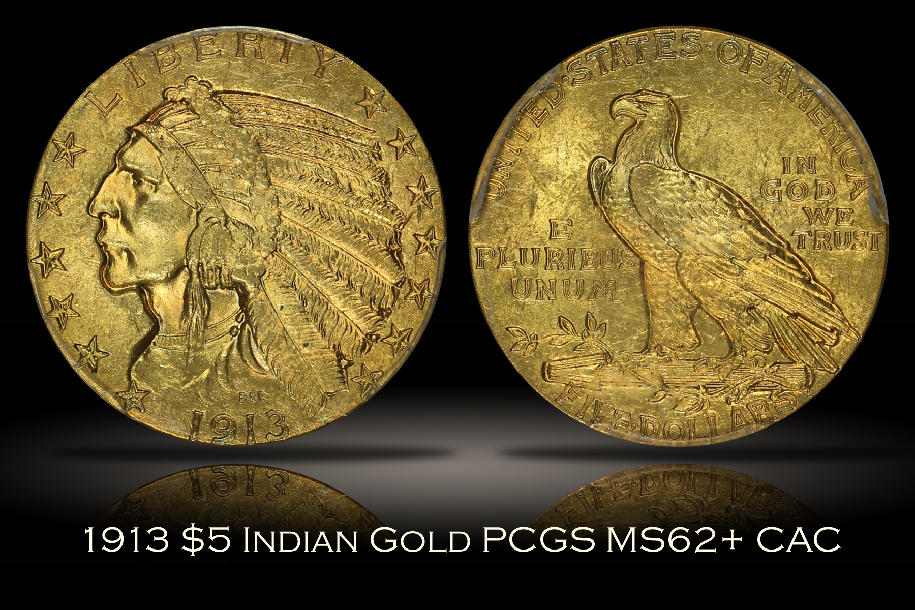 Michael Kittle Rare Coins - 1913 $5 Indian Half Eagle PCGS MS62+ CAC