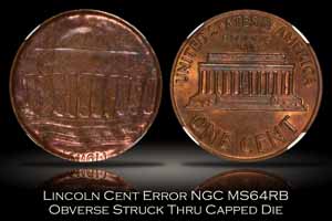 Lincoln Memorial Cent Obverse Struck Thru Capped Die Error NGC MS64RB