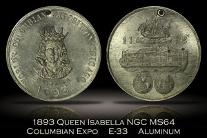 1893 Columbian Expo Queen Isabella Eglit-33 NGC MS64