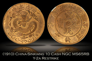 (1910) China-Sinkiang 10 Cash Restrike NGC MS65RB Wings