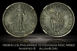 1908-S U.S.-Philippines 10 Centavos Inverted S Allen 8.04c NGC MS62