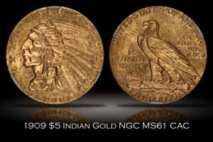 1909 $5 Indian Gold NGC MS61 CAC