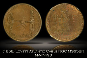 (1858) Lovett Atlantic Cable M-NY-493 NGC MS65BN