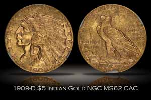 1909-D $5 Indian Gold NGC MS62 CAC