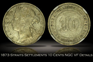 1873 Straits Settlements 10 Cents NGC VF Details