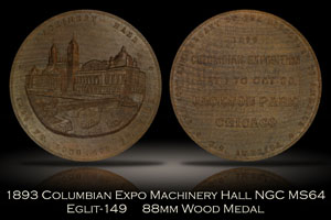 1893 Columbian Expo 88mm Wood Medal Machinery Hall Eglit-149 NGC MS64