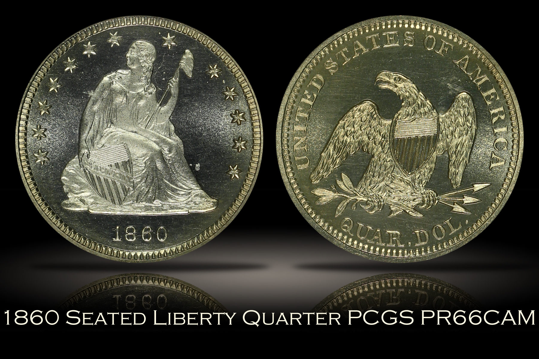 Michael Kittle Rare Coins - 1860 Proof Seated Liberty Quarter PCGS PR66CAM