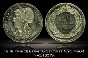 1849 France Essai 10 Centimes NGC MS64 MAZ-1337A