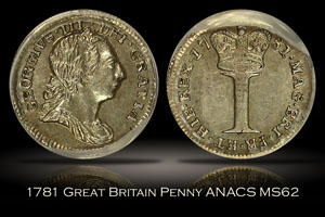1781 Great Britain Penny ANACS MS62
