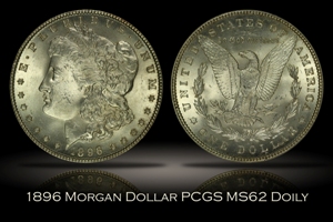 1896 Morgan Dollar PCGS MS62 DOILY