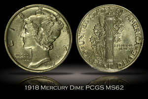 1918 Mercury Dime PCGS MS62